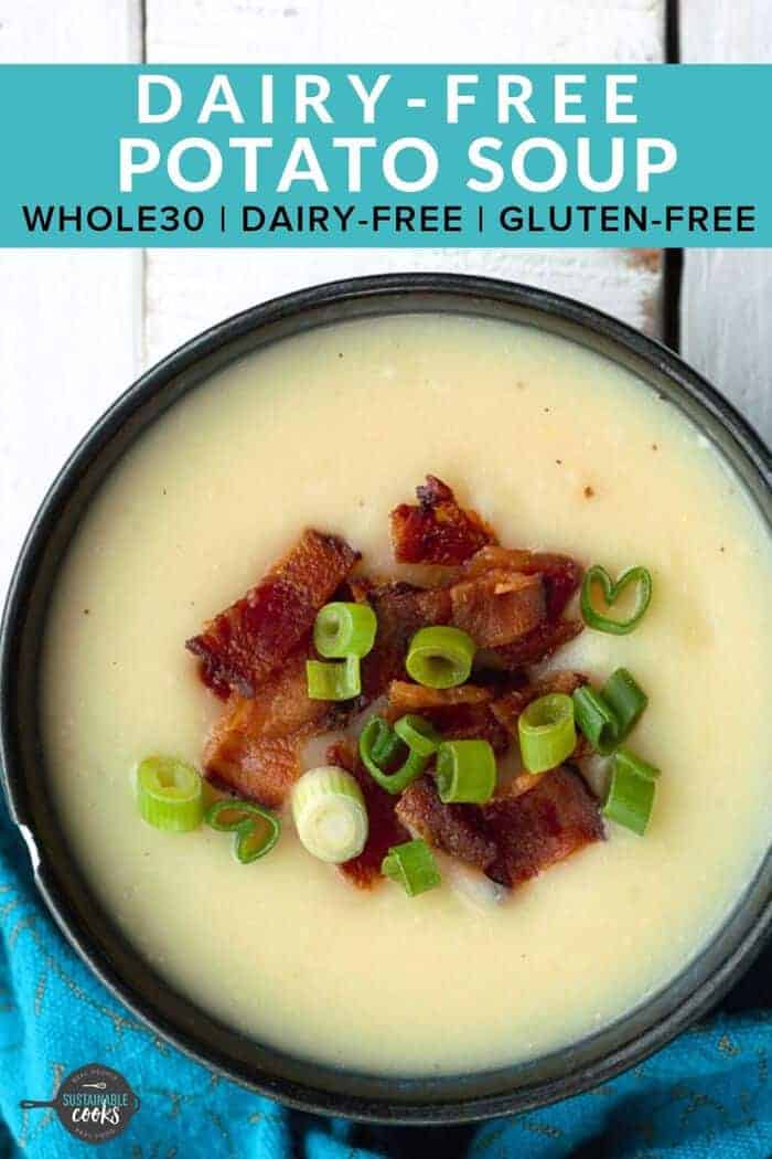 Whole30 Potato Soup {Dairy-Free, Gluten-Free} | Sustainable Cooks