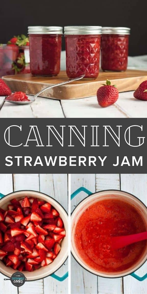 Canning Strawberry Jam Sustainable Cooks