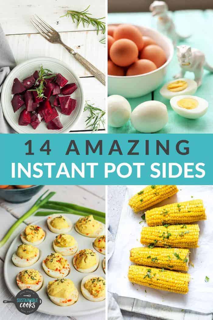 Easy Instant Pot Side Dishes Sustainable Cooks