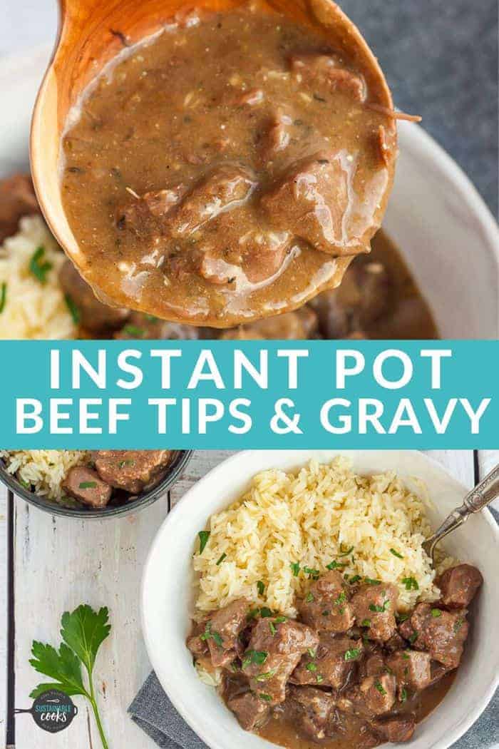 Instant Pot Beef Tips and Gravy Sustainable Cooks