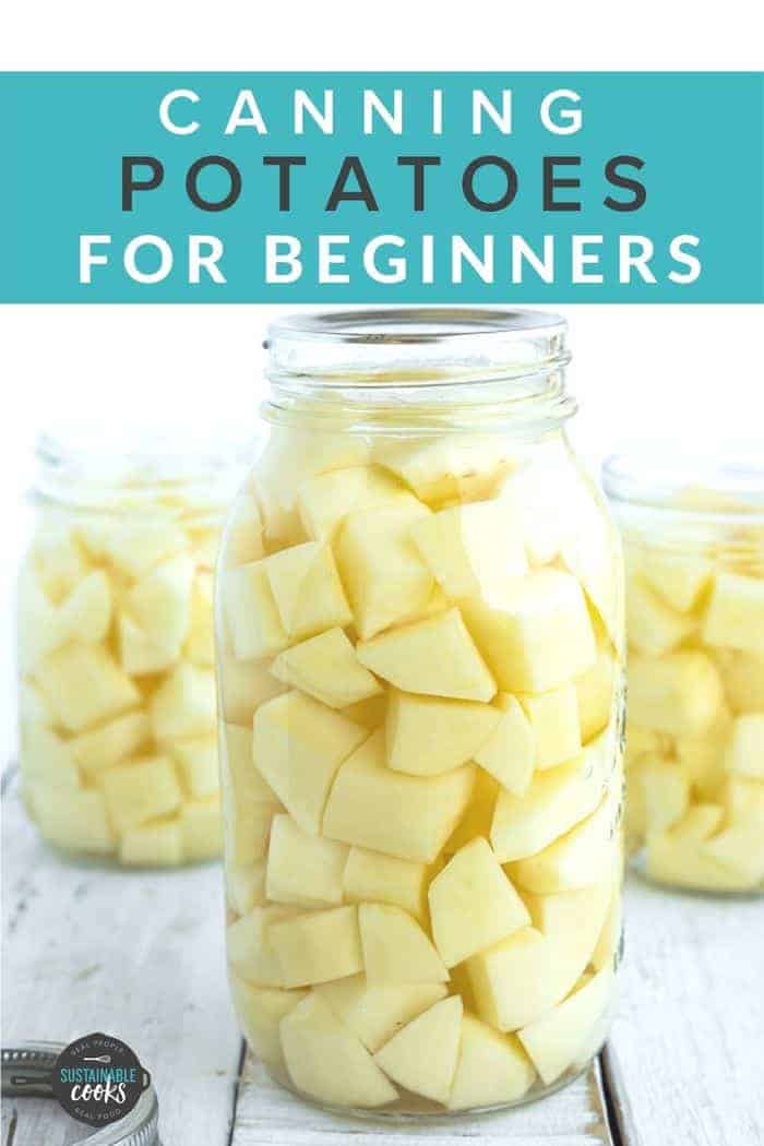 Canning Potatoes {How to Can Potatoes} Sustainable Cooks