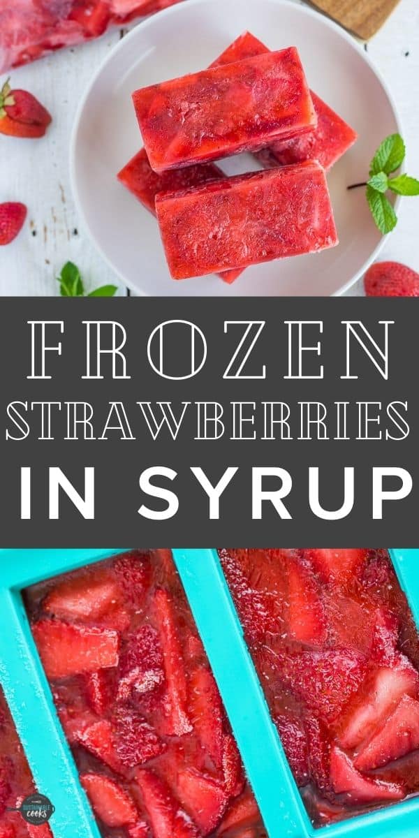 Frozen Strawberries in Syrup - Sustainable Cooks