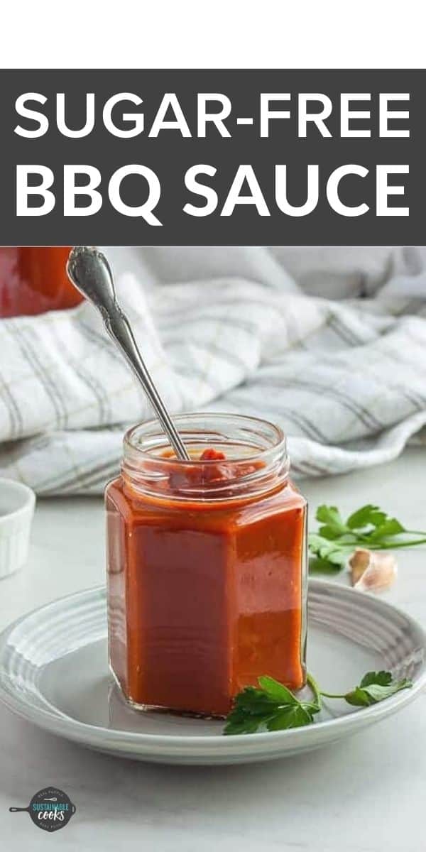 Sugar Free Barbeque Sauce Sustainable Cooks Copy Of Sugar Free BBQ Sauce PIN 3