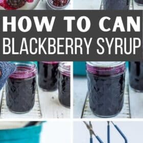 6 photos showing how to can blackberry syrup.