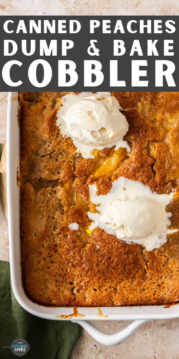 Peach Cobbler With Canned Peaches - Sustainable Cooks